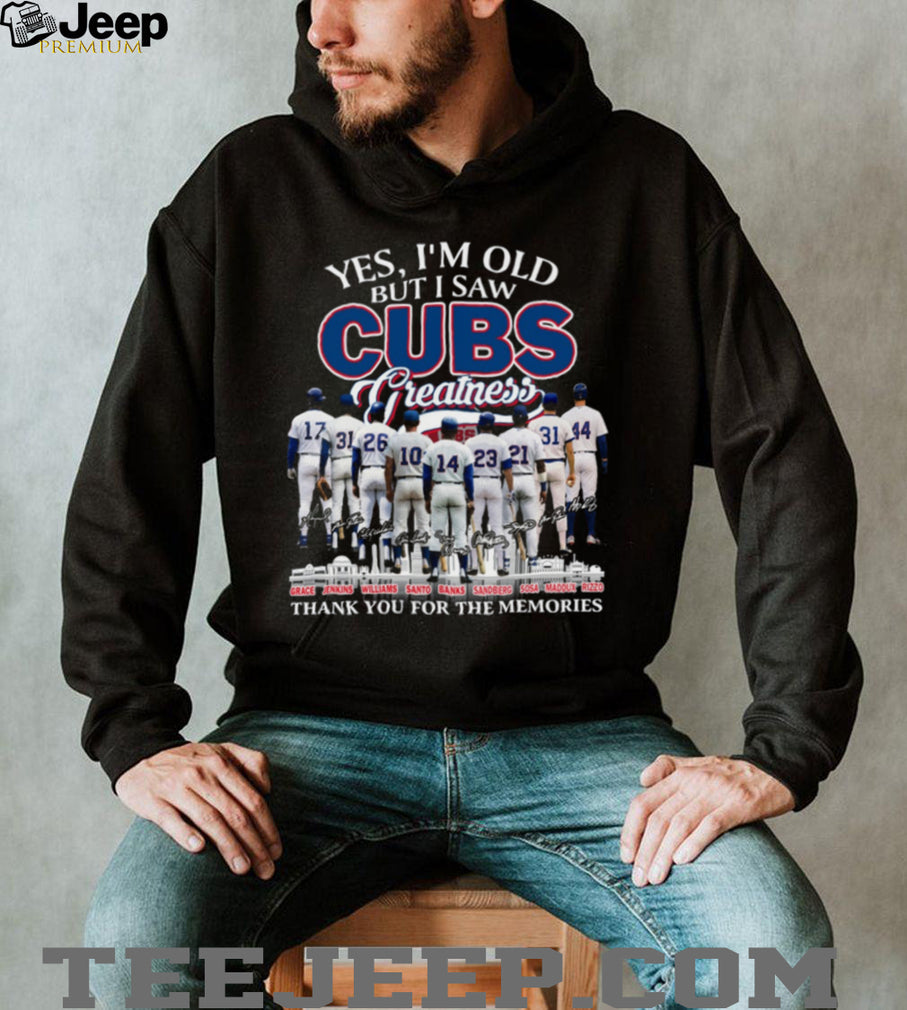 Yes I’m Old But I Saw Chicago Cubs Greatness Signature Baseball Legends T Shirt