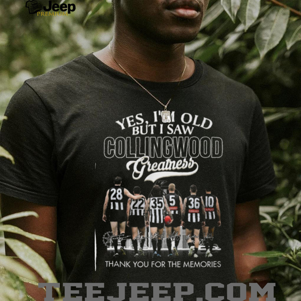 Yes I’m Old But I Saw Collingwood Greatness AFL Legends T Shirt