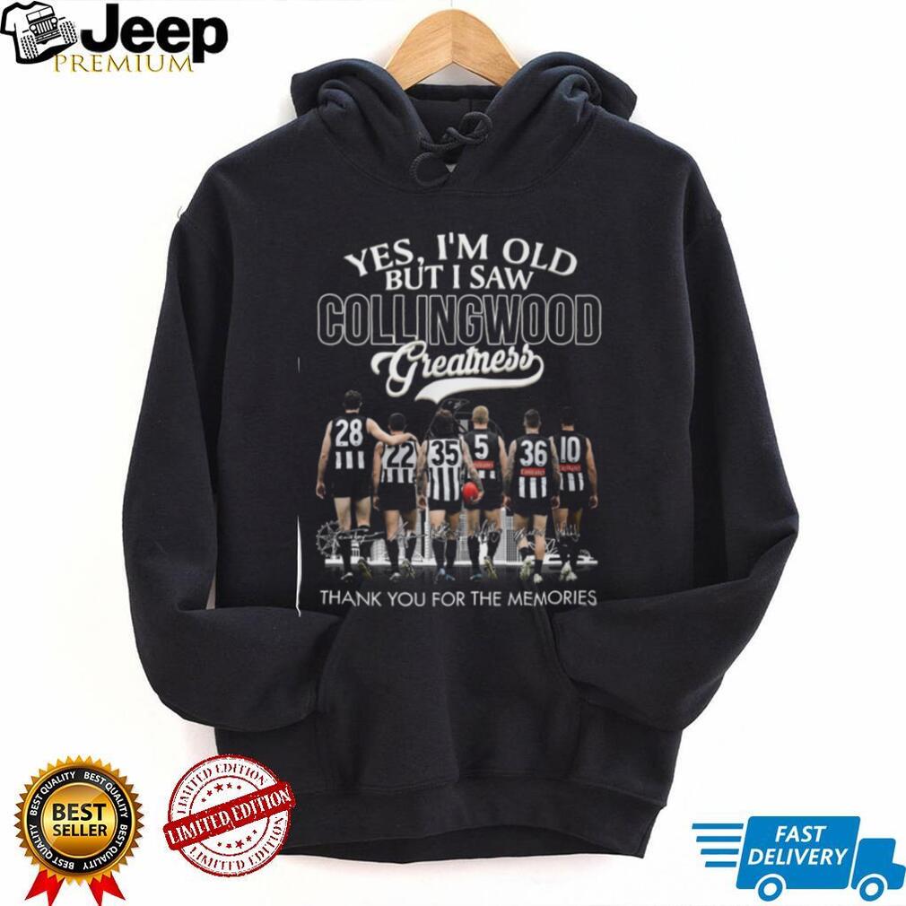 Yes I’m Old But I Saw Collingwood Greatness AFL Legends T Shirt