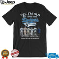 Yes I’m Old But I Saw Dodgers Greatness Legends Signature T Shirt
