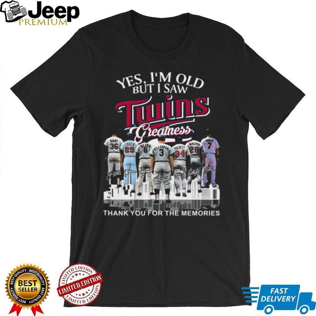 Yes I’m Old But I Saw Minnesota Twins Greatness Signature Legends T Shirt