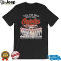 Yes I’m Old But I Saw Orioles Greatness Baltimore Baseball Legend Memories T Shirt