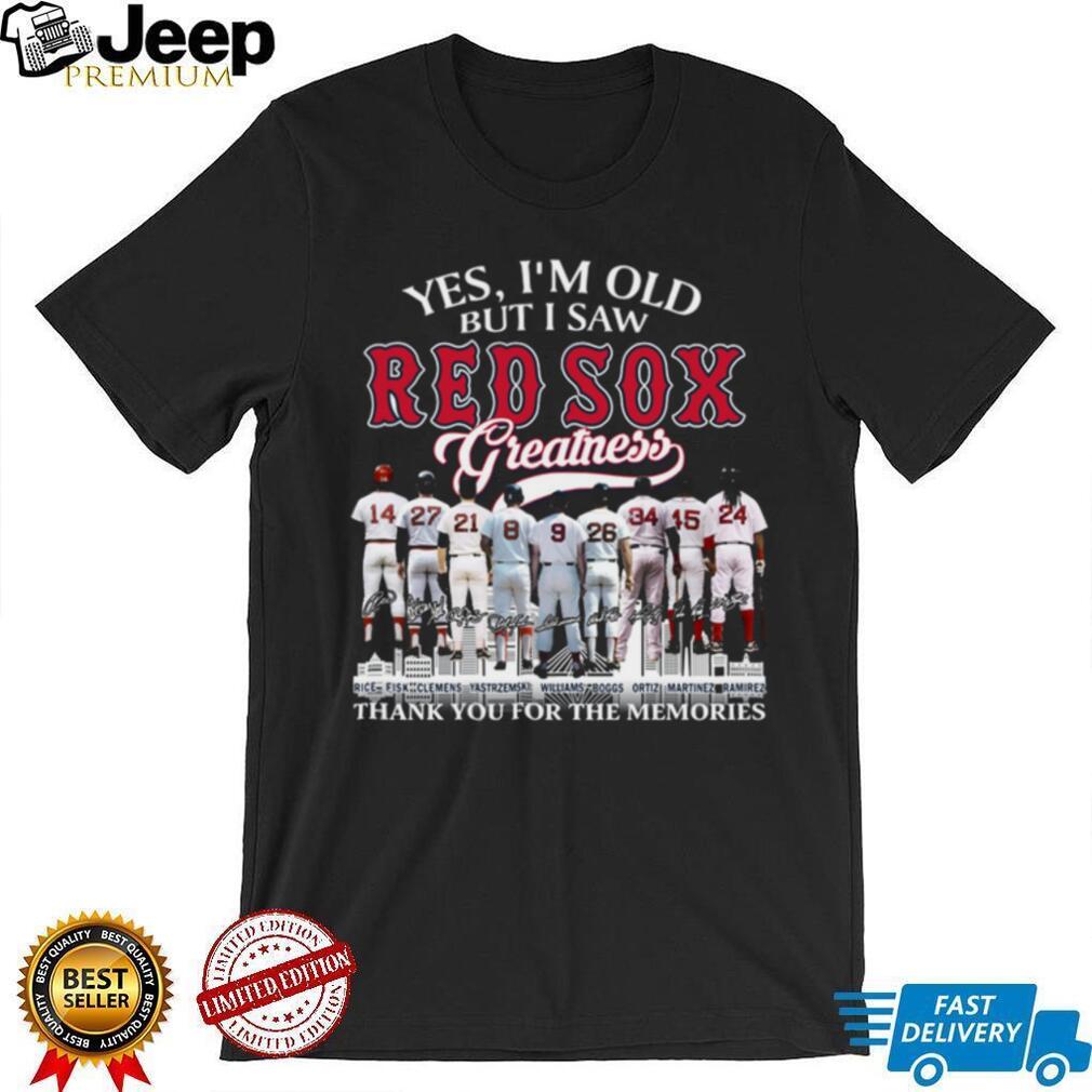 Yes I’m Old But I Saw Red Sox Greatness Baseball Legends Coffee T Shirt