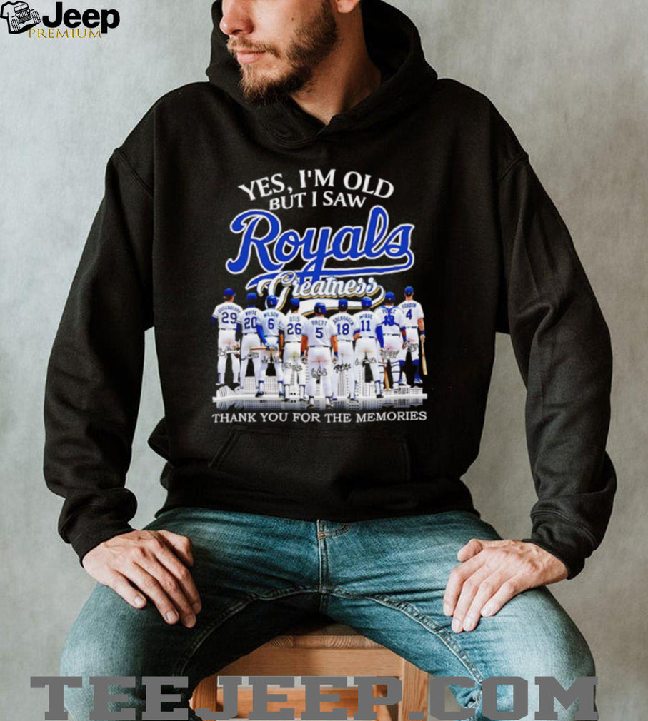 Yes I’m Old But I Saw Royals Greatness Kansas City Baseball Fan T Shirt