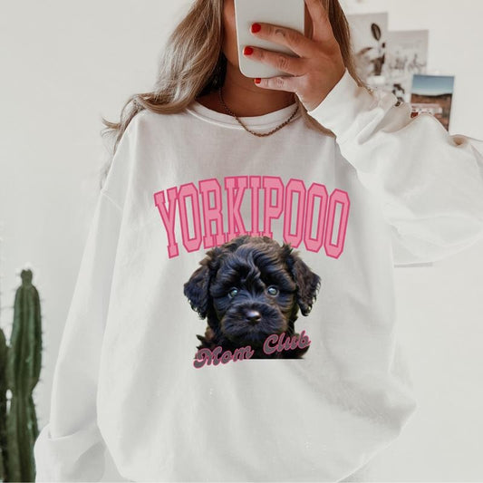 Yorkipoo Mom Club Sweatshirt ~ Sweatshirt Unisex Apparel Relaxed Fit Printed in the USA Clothing Womenswear Casual and Comfortable