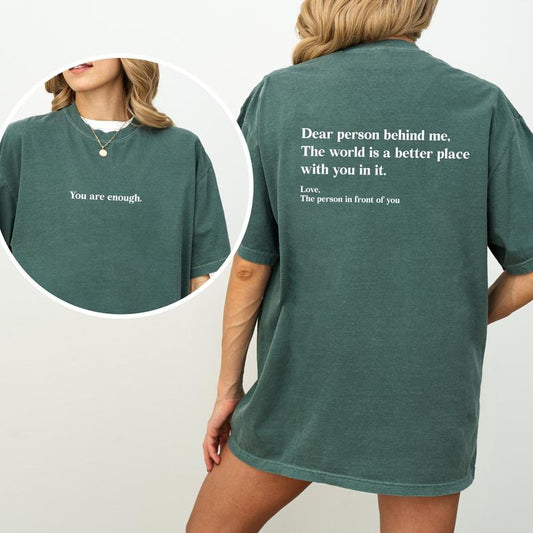 You Are Enough Comfort Colors Shirt, Mental Health Graphic Tee, The World Is A Better Place With You In It Unhinged Tees,...