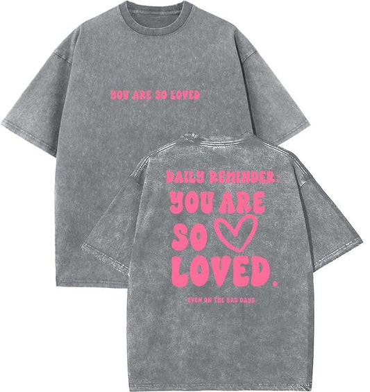 You Are So Loved Unisex Washed T-Shirt, Christian Tshirts, Vintage 90s Graphic Tee, Gift Top Womenswear Cotton Mineral Color