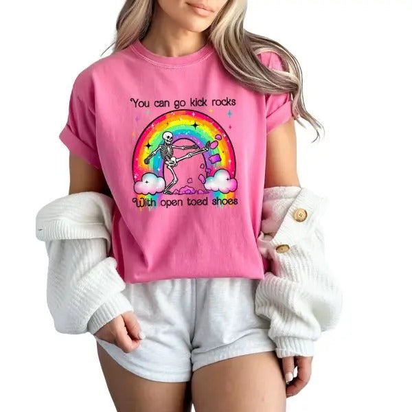 You Can Go Kick Rocks With Open Toed Shoes Unisex Sizing Cotton T Shirt for Women, 90s Vibe - Retro Inspired Skeleton Shirt, Skull Shirt with Rainbow, Offensive & Sarcastic Short Sleeve T-Shirt, Causal Style Womenswear, Colorful Streetwear