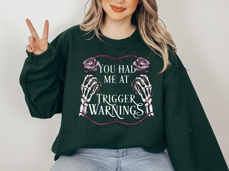 You Had Me At Trigger Warnings Sweatshirt, Bookish Merch, Book Lover Gift, Booktok Skeleton Hoodie, Dark Romance Smut Gift for Her, Bookish Unisex Soft Comfort Crewneck Pullover Long Sleeves Graphic Fabric Sweater