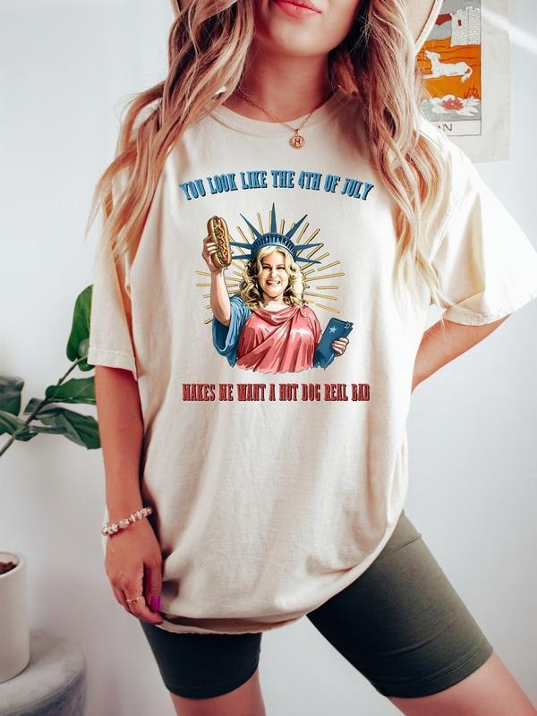 You Look Like The 4th Of July Makes Me Want A Hot Dog Real Bad Shirt, Funny 4th July Hot Dog Lover Shirt, Funny Meme Shirt, Movie Shirt For Women