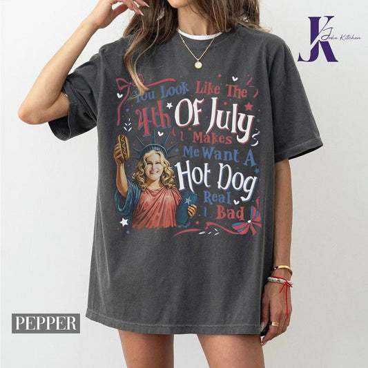 You Look Like The 4th Of July Makes Me Want A Hot Dog Real Bad Shirt, Funny 4th Of July Gift Shirt Hoodie Sweatshirt Womenswear Top