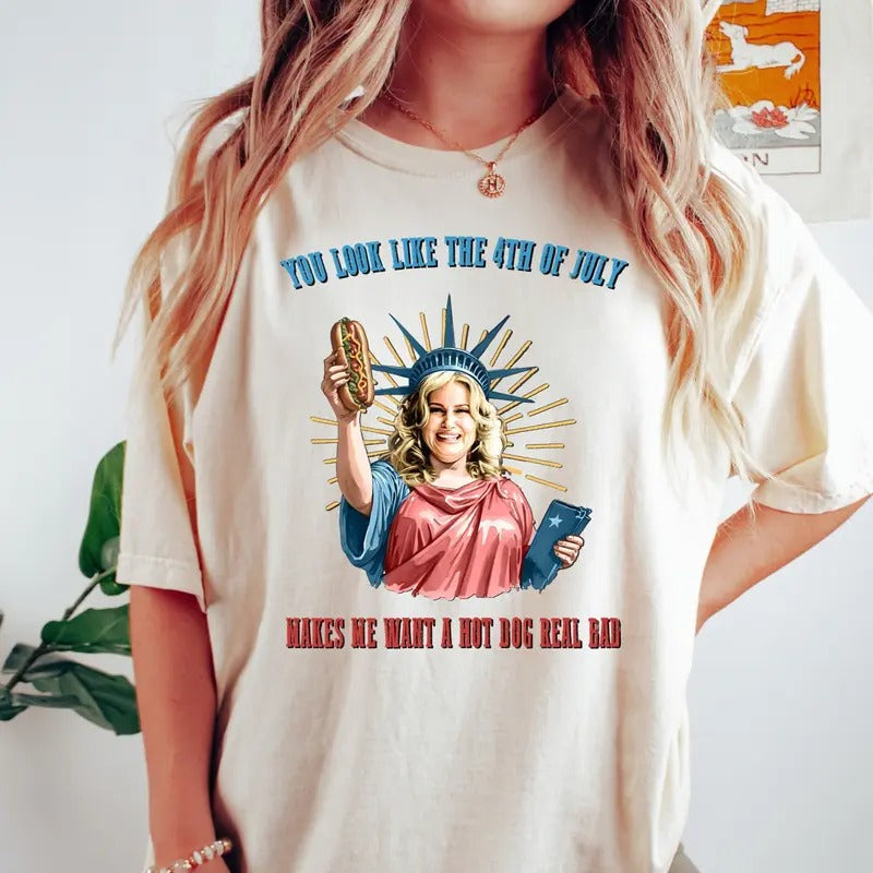 You Look Like The 4th Of July, Makes Me Want A Hot Dog Real Bad Shirt, Independence Day Tee, Funny 4th July Shirt, Hot Dog Lover Shirt Cotton Fabric
