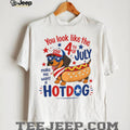 You Look Like the 4th of July Make Me Want a Hotdog Dachshund Shirt