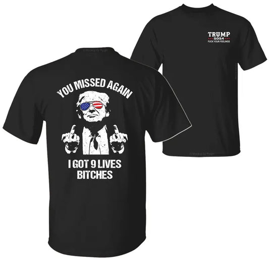 You Missed Again I got 9 Lives Trump 2024 Fck Your Feelings Shirt, Trump Second Assassination Attempt on the Florida Golf Club Shirt, Trump Shirts for Sale, 2 Sided Graphic Printed Unisex Classic Cotton T-Shirts in all Sizes all Colors for Men for Women