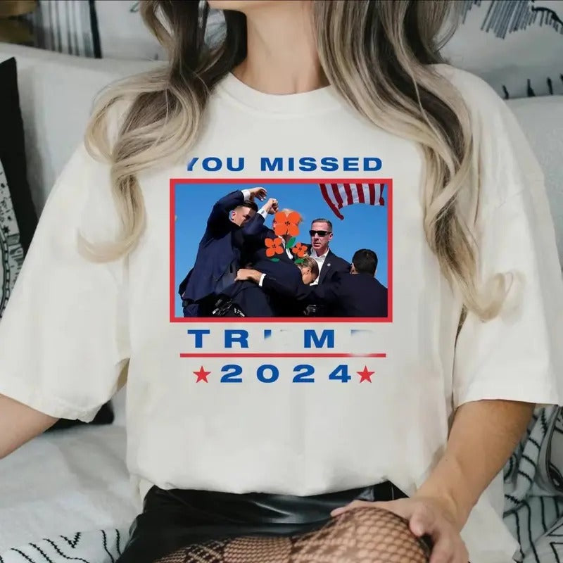 You Missed TuUm 2024 T-Shirt, Pro TruUp 2024 You Missed! Sweatshirt Hoodie | WearSparks.com