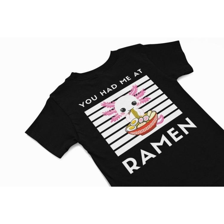 You had me at Ramen kawaii Axolotl T-Shirt, Cute axolotl Tee, Japanese vacation T shirt gift, quirky food humour t shirt, Ramen Lover Gift Made in USA