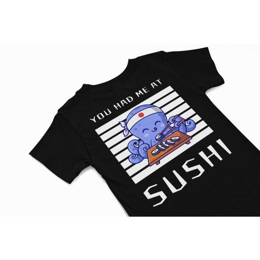 You had me at sushi t shirt, cute octopus Tee shirt, Japanese vacation T shirt gift, funny quirky food humour t shirt, Sushi Lover Gift Made in USA