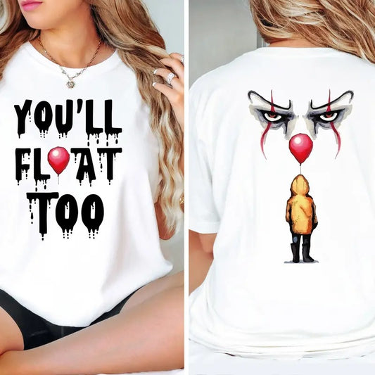 You'll Float Too Halloween 2 Sided Tshirt, Scary Halloween Shirt, Horror Character Tee, Horror Clown Balloon Shirt, It Movie, Unisex Short Sleeve Tee Shirt