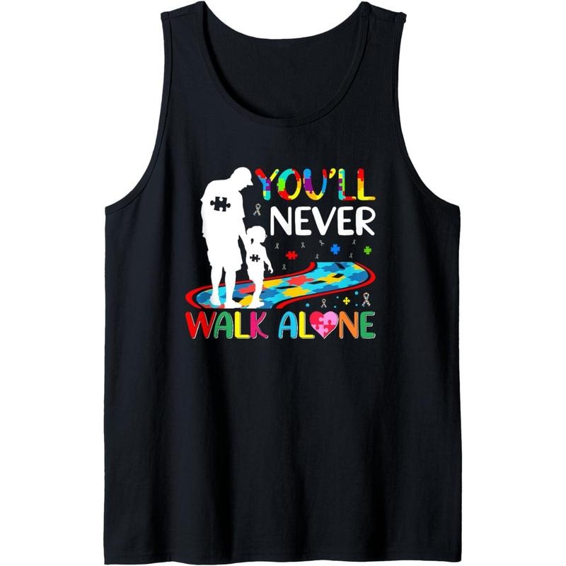 You'll Never Walks Alone Father and Daughter Autism Autistic Tank Top MADE IN USA