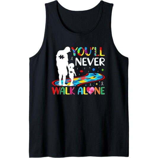 You'll Never Walks Alone Father and Daughter Autism Autistic Tank Top MADE IN USA