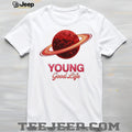 Young Good Life Red Saturn Planet Astronomy Graphic T Shirt