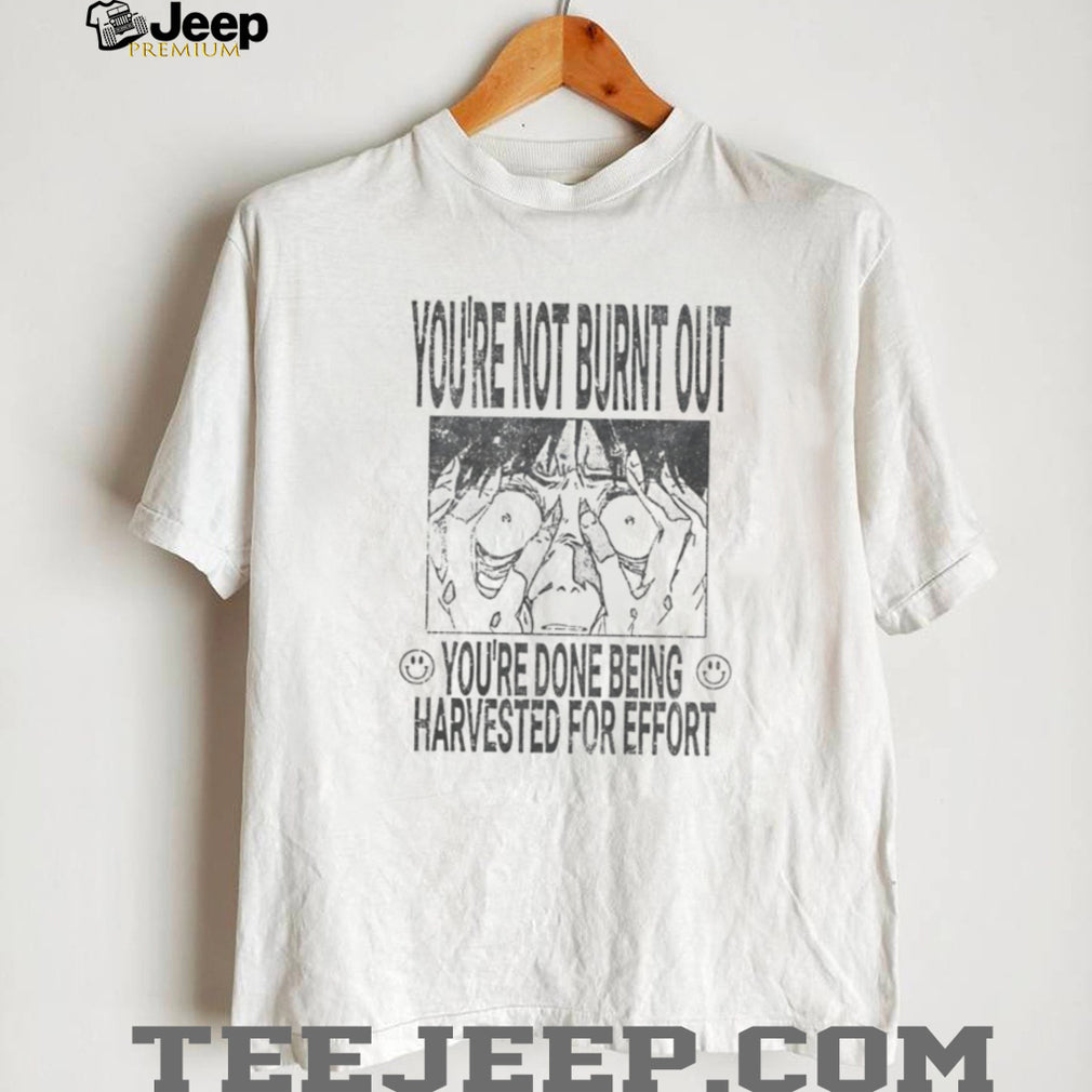 You’re Not Burnt Out Vintage Aesthetic Anime T Shirt