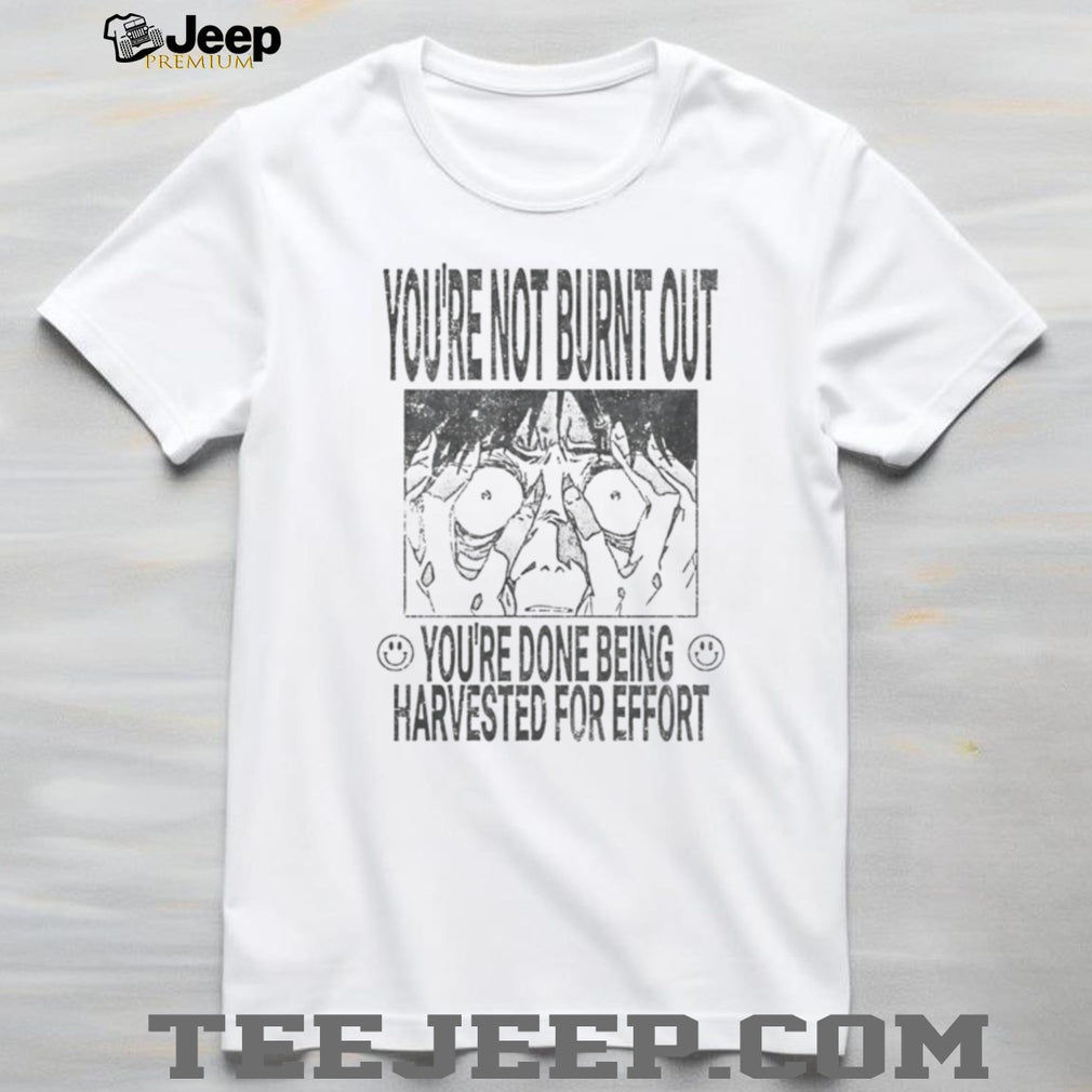 You’re Not Burnt Out Vintage Aesthetic Anime T Shirt