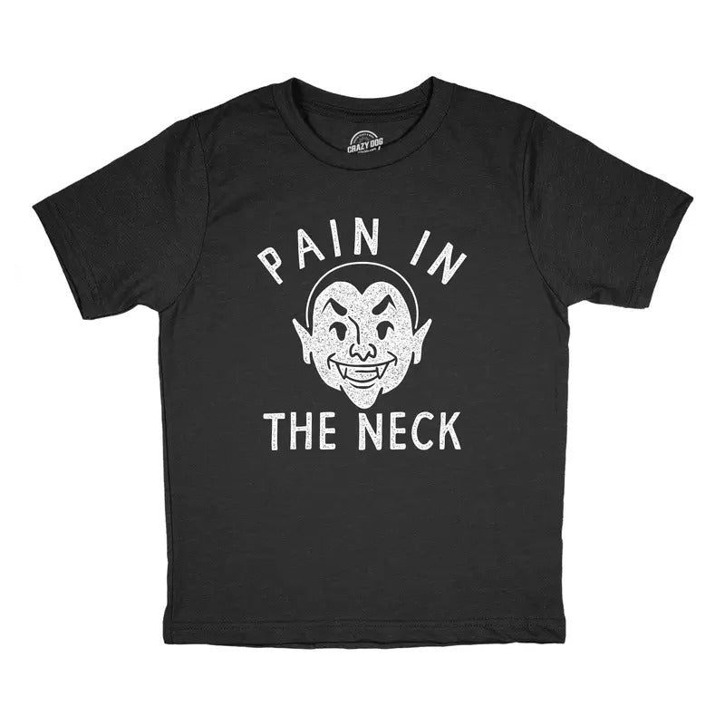 Youth Pain In The Neck T Shirt Funny Parenting Vampire Bite Joke Tee For Kids Funny T Shirts Funny Sarcastic T Shirt Novelty T Shirts for Kids Black -