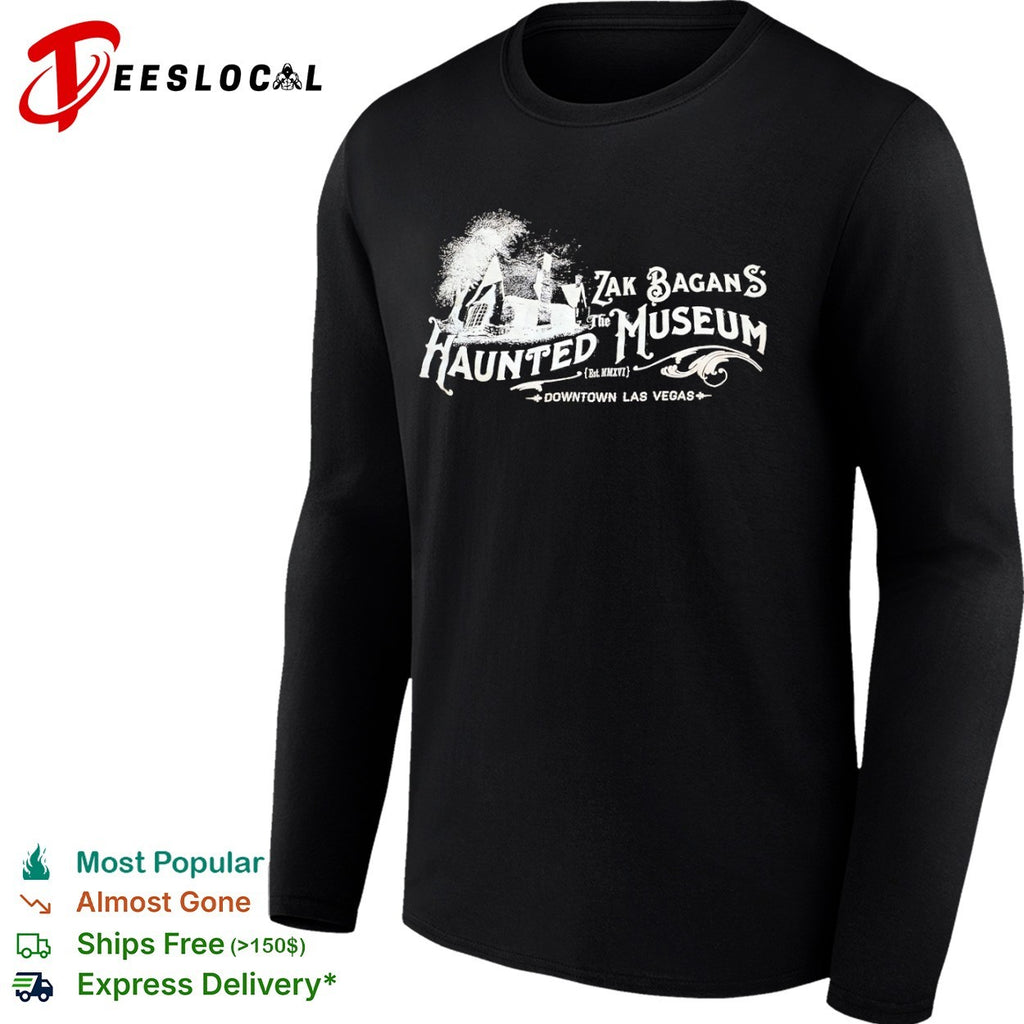 Zak Bagans haunted house the Haunted Museum est mmxvi downtown Las Vegas shirt