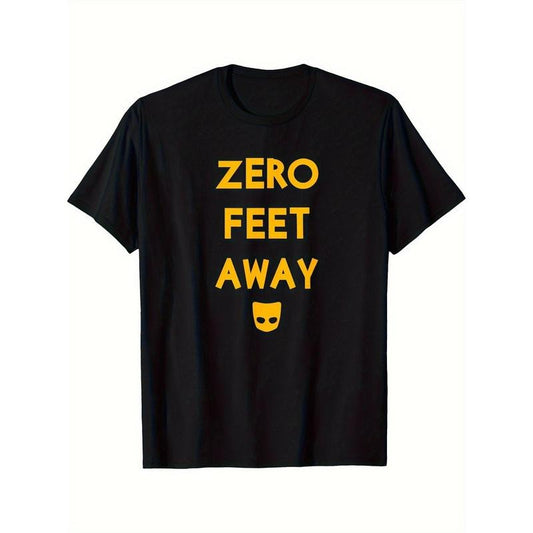Zero Feet Away" Funny Gay Cruising T-Shirt - 100% Cotton, Crew Neck, Short Sleeve, Casual & Sporty, Machine Washable Made in USA