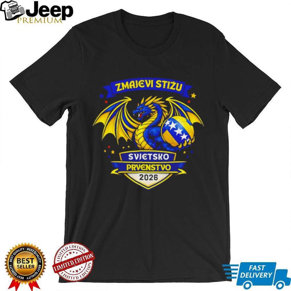 Zmajevi Stižu Svjetsko Prvenstvo 2026 Bosnia Soccer World Cup Dragon T Shirt