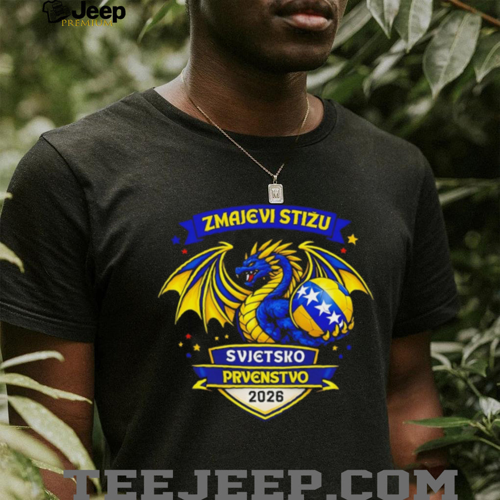 Zmajevi Stižu Svjetsko Prvenstvo 2026 Bosnia Soccer World Cup Dragon T Shirt