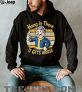 Hang In There It Gets Worse Fallout Vault Boy Parody T Shirt