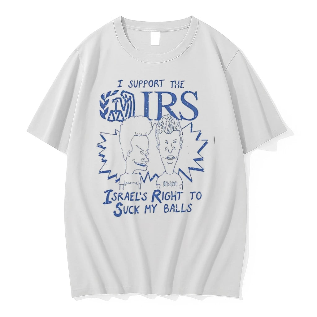 Beavis And Butt Head I Support The Israels Right To Suck My Balls 0 Tshirts