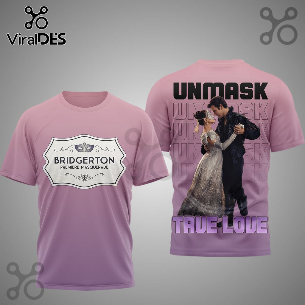 Bridgerton Unmask True Love Bridgerton Season 3D T-Shirt