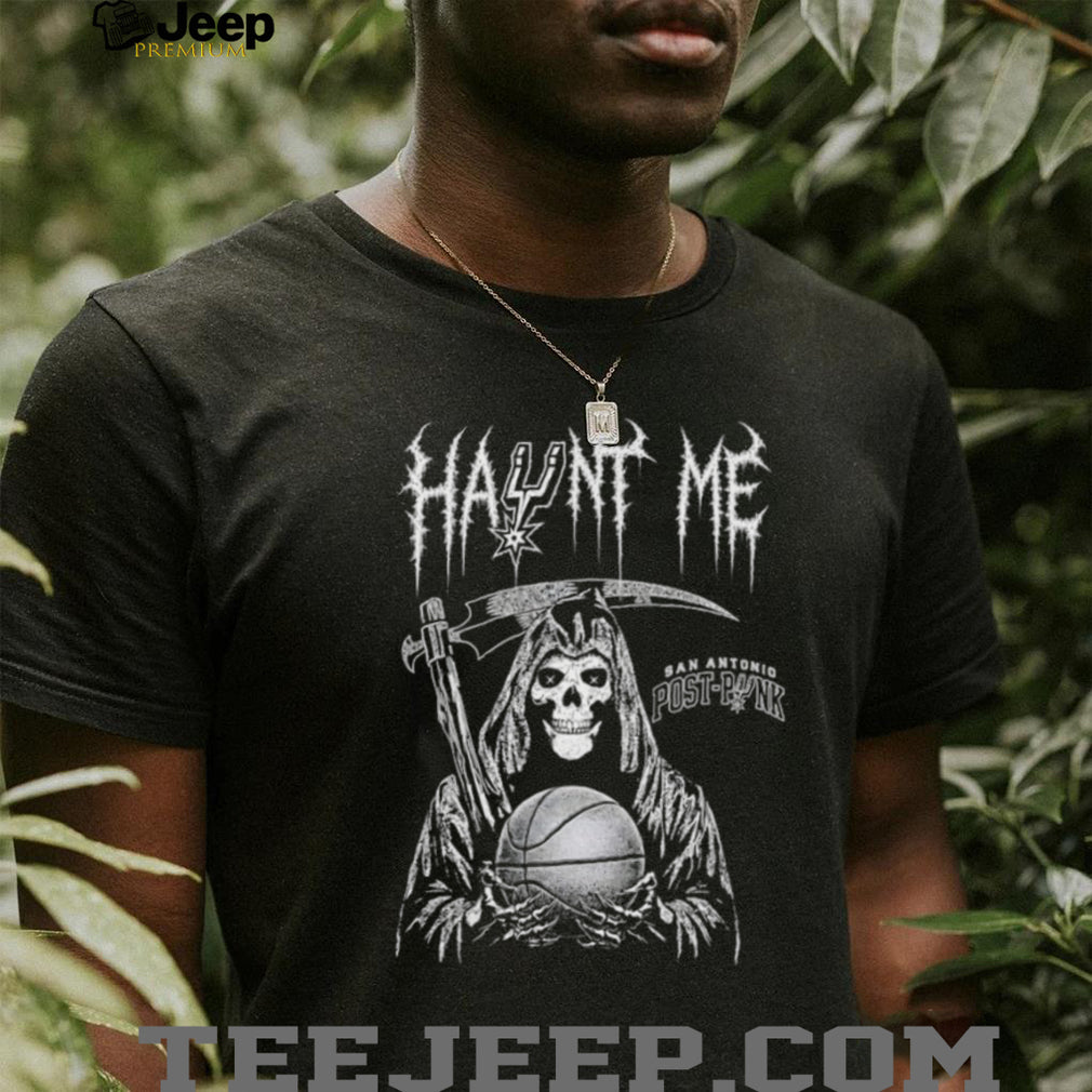 Haunt Me Post Punk Grim Reaper San Antonio Spurs Basketball NBA 2026 vintage shirt