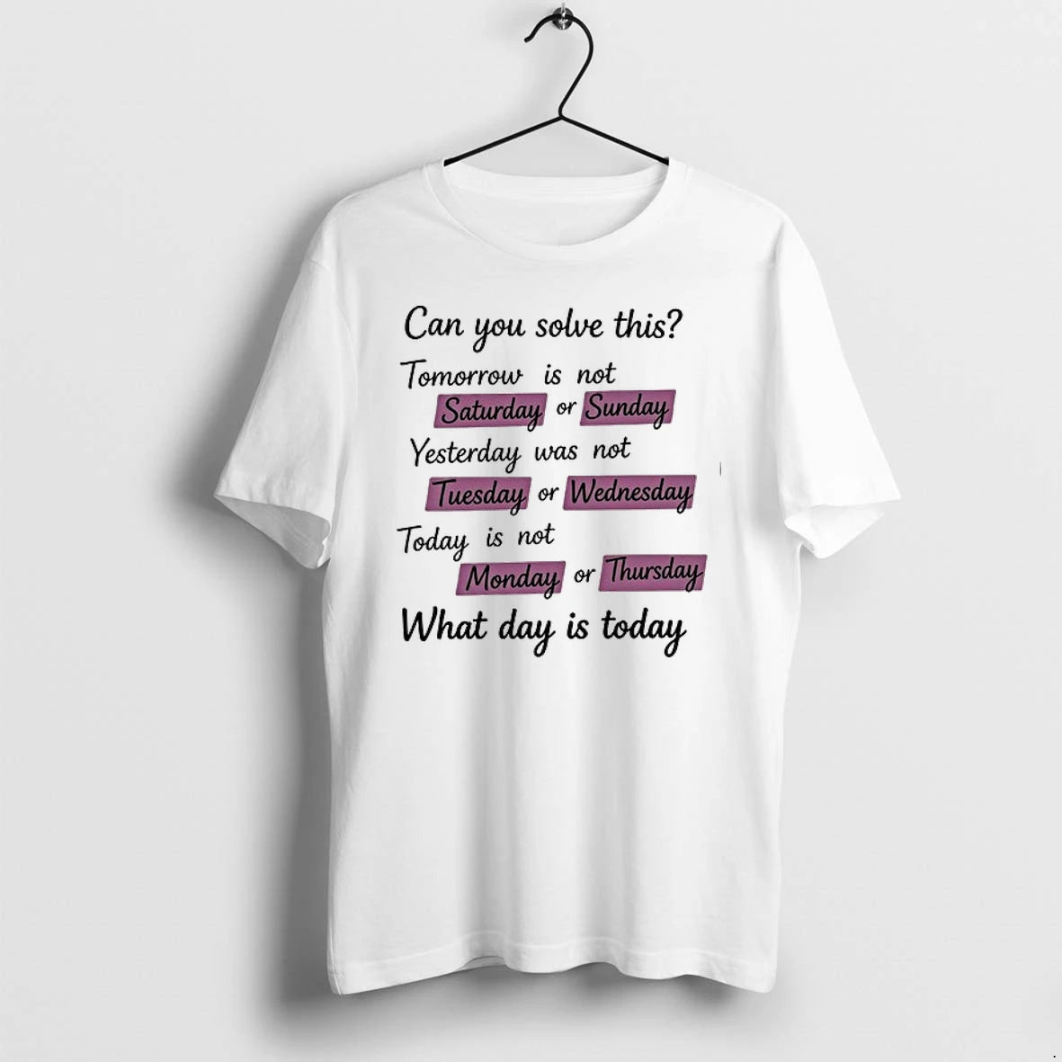 Can You Solve This Tomorrow Is Not Saturday Or Sunday 0 Tshirts Sweater