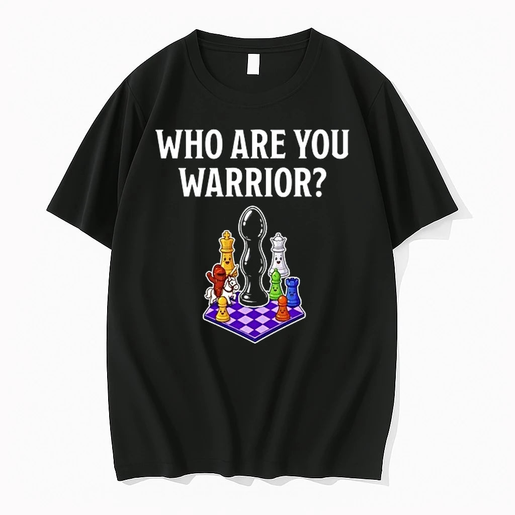 Chess Who Are You Warrior 0 Tshirts Sweater