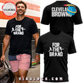 Cleveland Browns For The Band Shirt