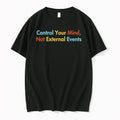 Control Your Mind Not External Events 0 Tshirts Sweater