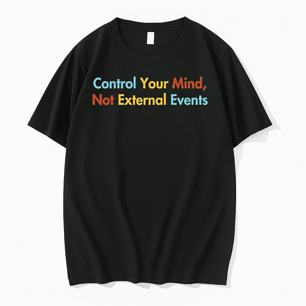 Control Your Mind Not External Events 0 Tshirts Sweater