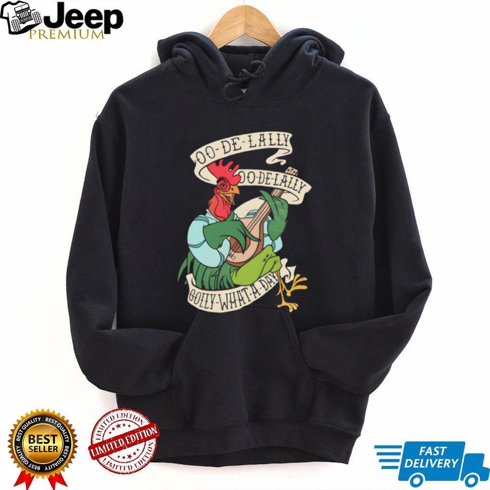 Robin Hood Alan A Dale Rooster Oo De Lally Golly What A Day T Shirt