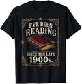 I'Ve Reading Since Late 1900s Book Lover Unisex T-shirt, Sweatshirt, Hoodie (1)
