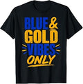 Blue Gold Only School Spirit Game Day Unisex T-shirt, Sweatshirt, Hoodie (1)