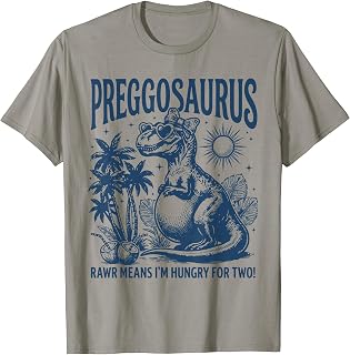 Preggosaurus Rawr Means I'M Hungry Two Pregasaurus Unisex T-shirt, Sweatshirt, Hoodie (1)