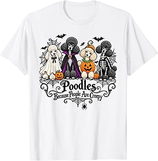 Poodles Because People Creepy Halloween Dogs Costume Unisex T-shirt, Sweatshirt, Hoodie (1)