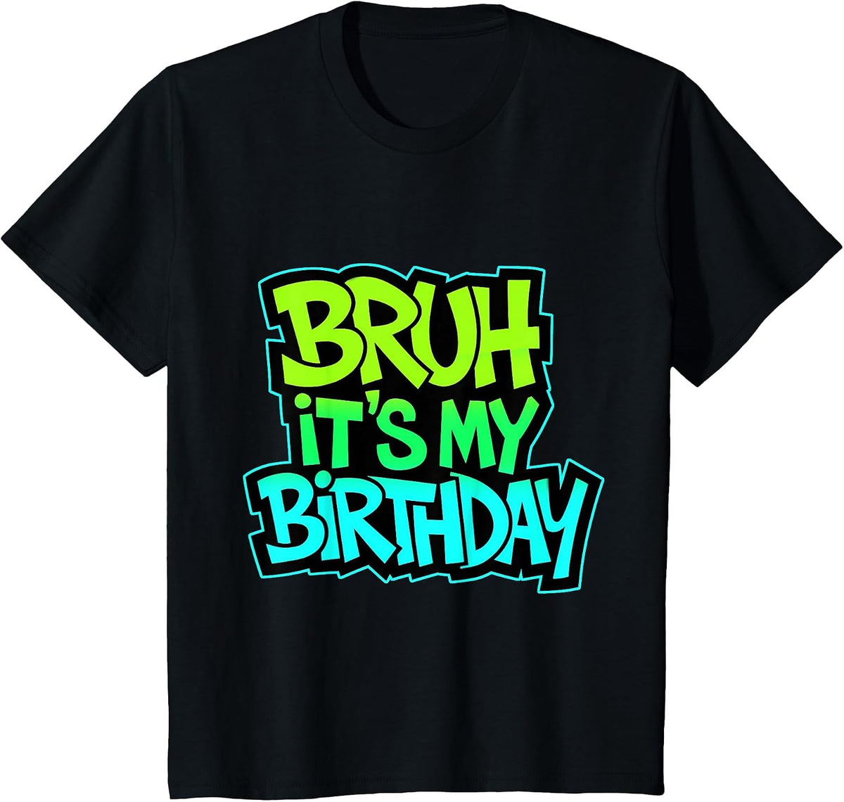 Bruh It'S Birthday Birthday Boy Teen Gamer Meme Unisex T-shirt, Sweatshirt, Hoodie (1)