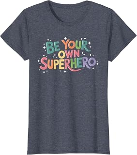 Own Superhero Quote Unisex T-shirt, Sweatshirt, Hoodie (1)