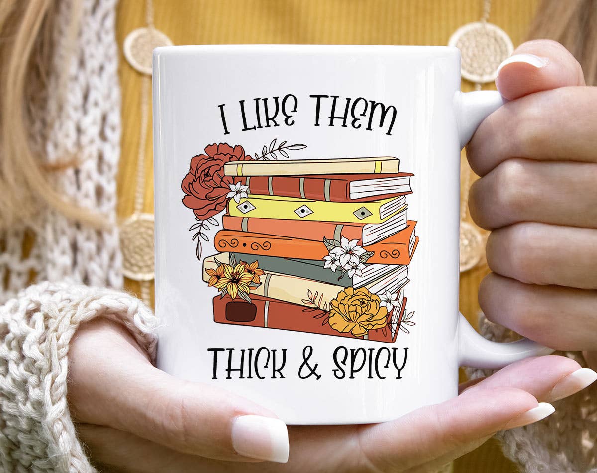 I Like Them Thick & Spicy - Romance Book Coffee Mug