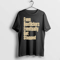 Even Bootlickers Eventually Get Stopped 0 Tshirts Sweater